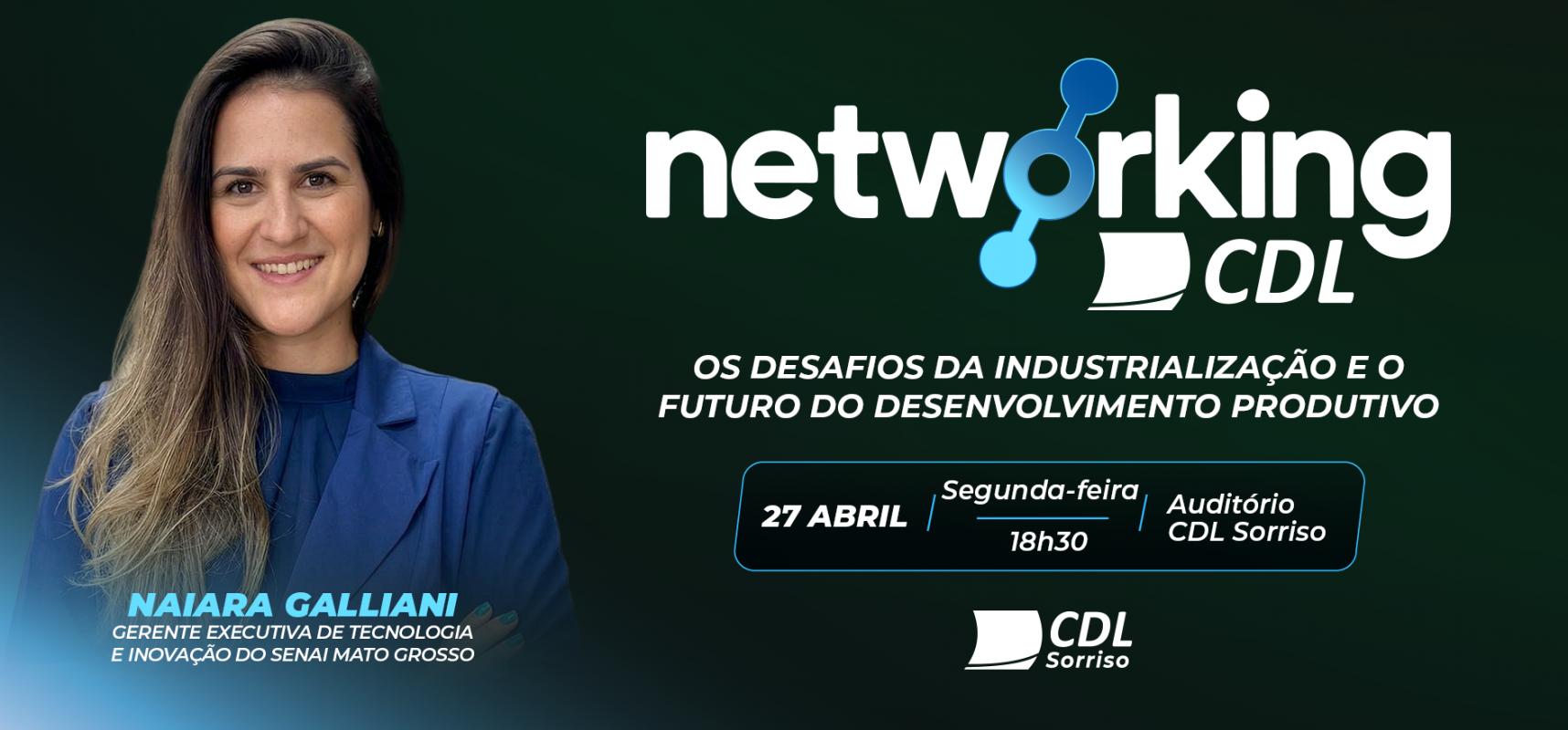 Imagem do Networking CDL - Os desafios da industrialização e o futuro do desenvolvimento produtivo