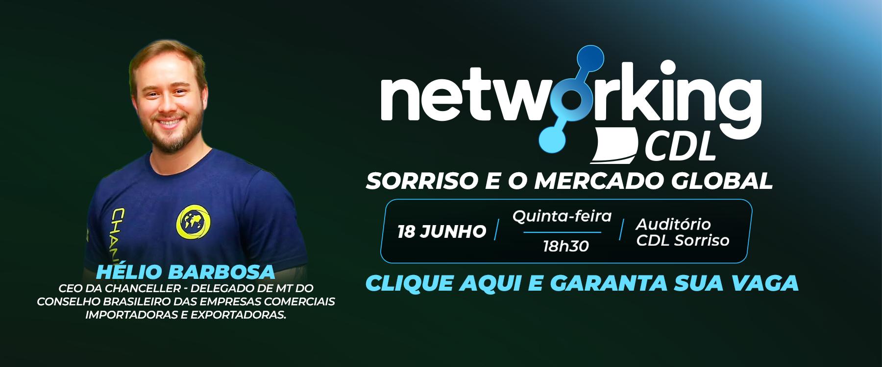 Imagem do Networking CDL - Sorriso ao mercado global.