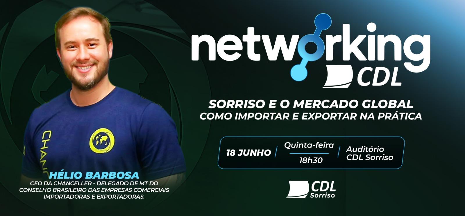 Imagem do Networking CDL Sorriso e o Mercado Global