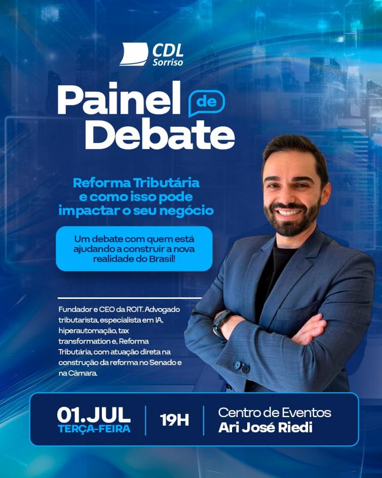 Imagens da Galeria - Painel de Debate - Reforma Tributária 